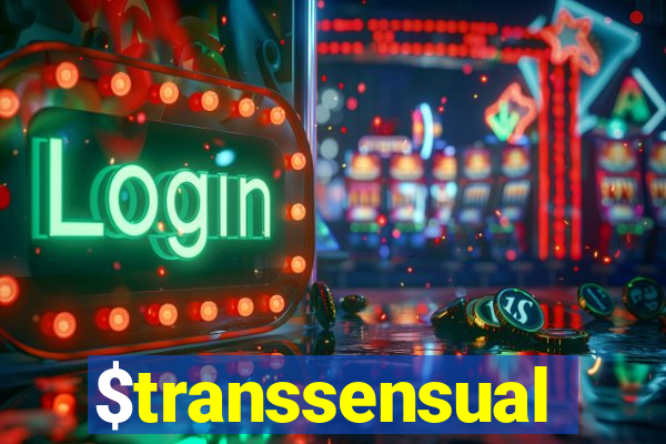 $transsensual
