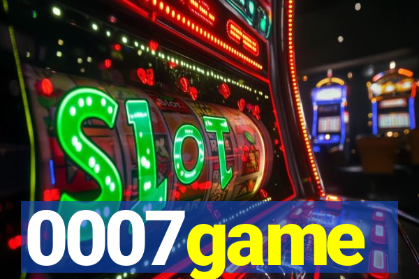 0007game
