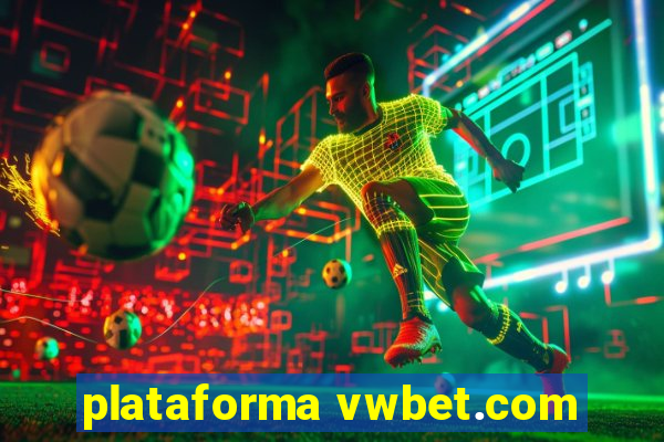 plataforma vwbet.com