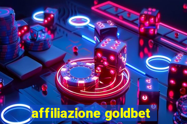 affiliazione goldbet
