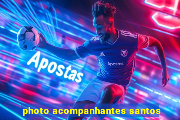 photo acompanhantes santos