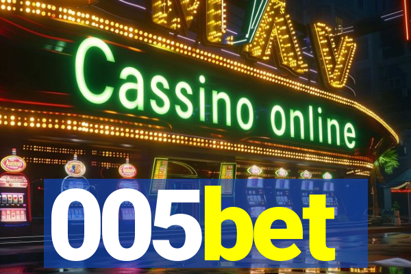 005bet
