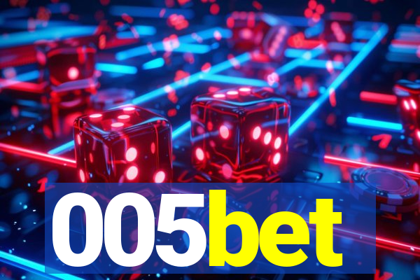 005bet