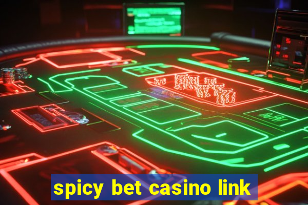 spicy bet casino link