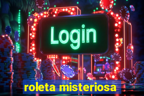 roleta misteriosa