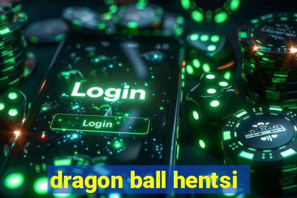 dragon ball hentsi