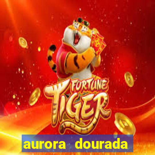 aurora dourada retorno pdf