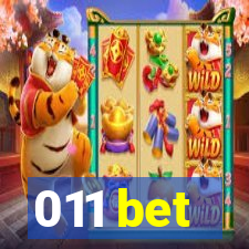 011 bet