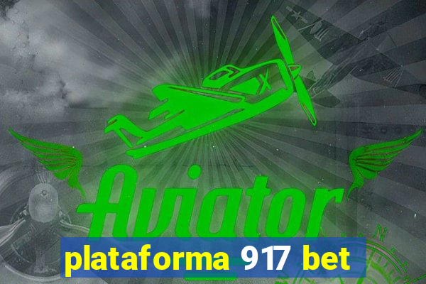 plataforma 917 bet