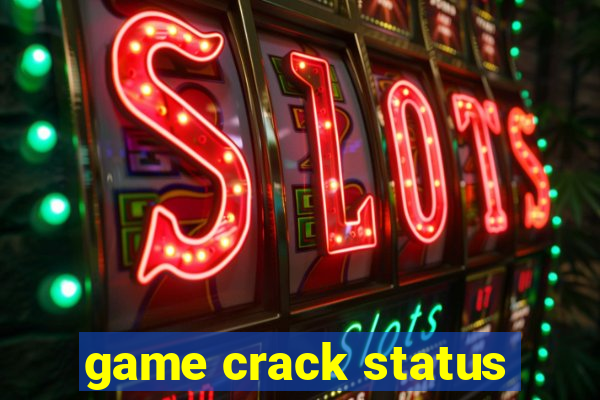 game crack status