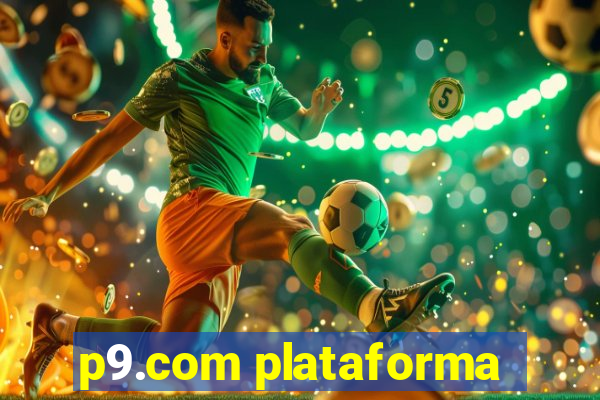 p9.com plataforma