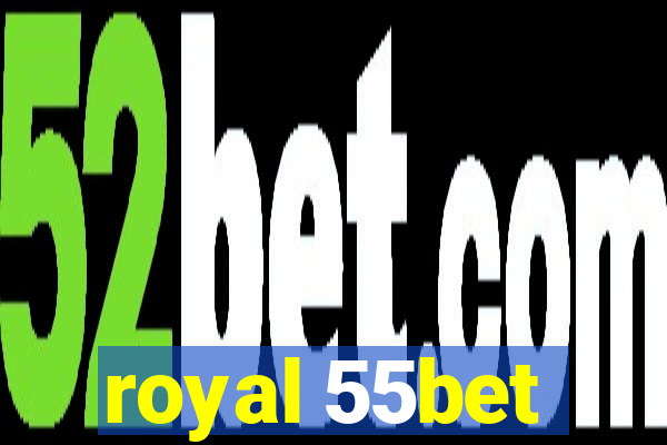 royal 55bet