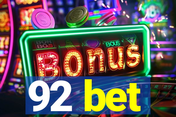 92 bet