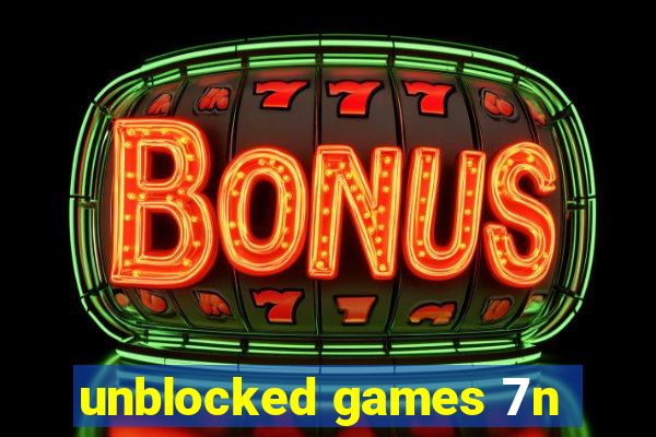 unblocked games 7n