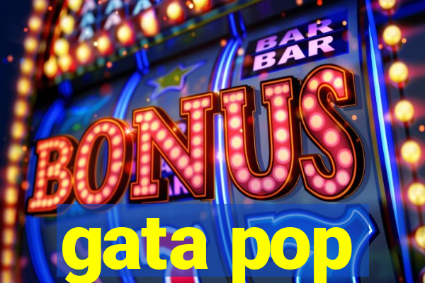 gata pop