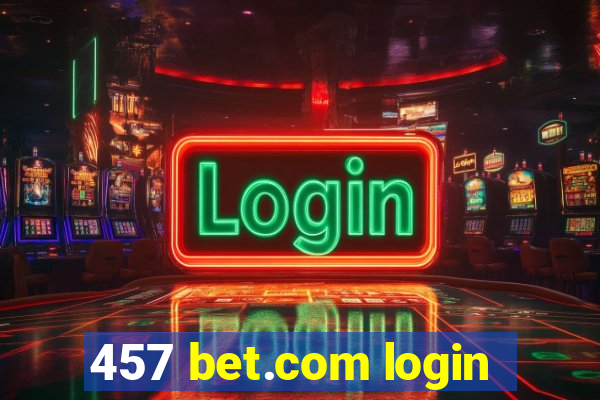 457 bet.com login