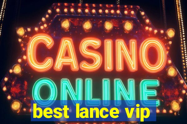 best lance vip