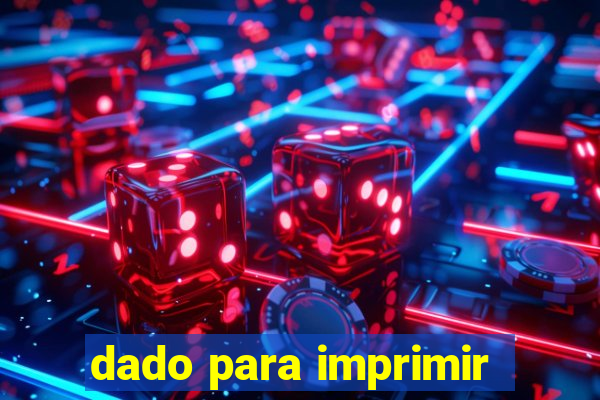 dado para imprimir