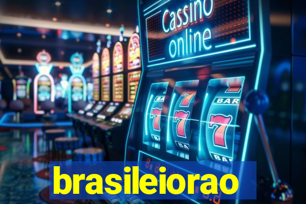 brasileiorao