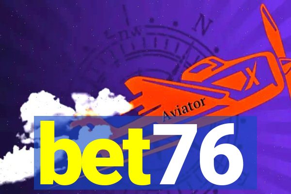 bet76