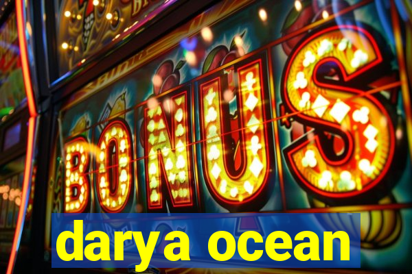 darya ocean