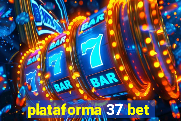 plataforma 37 bet
