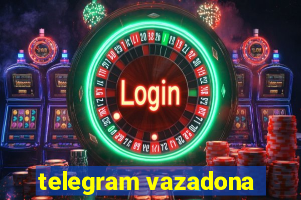 telegram vazadona