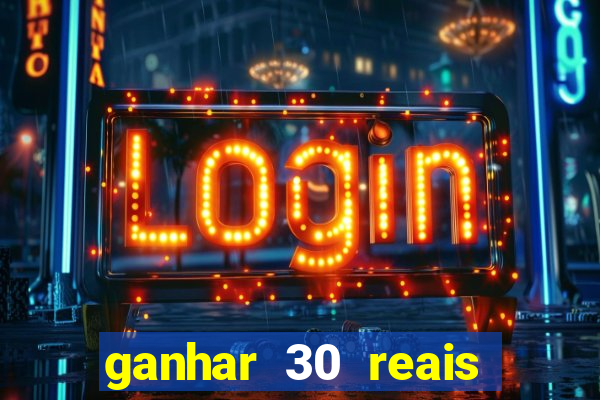 ganhar 30 reais agora no pix