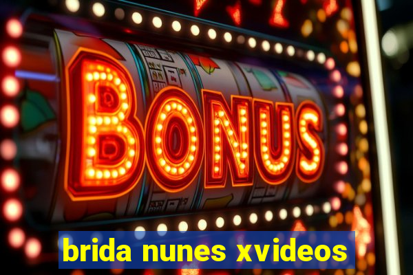brida nunes xvideos