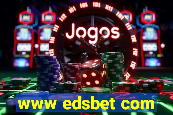 www edsbet com