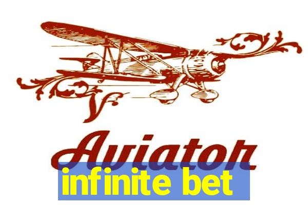 infinite bet