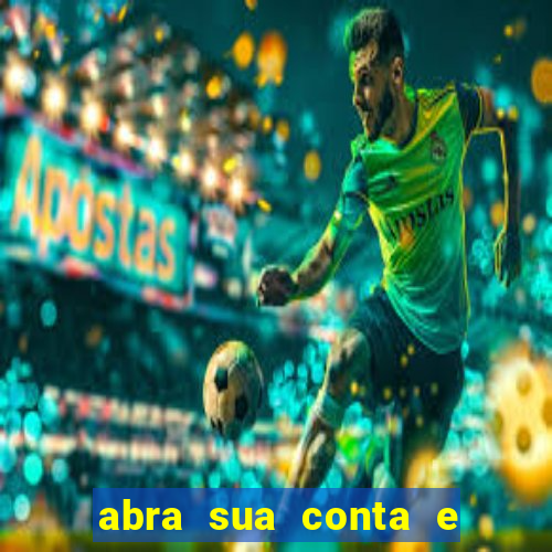 abra sua conta e ganhe 20 reais