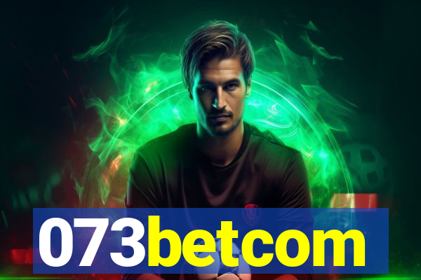 073betcom