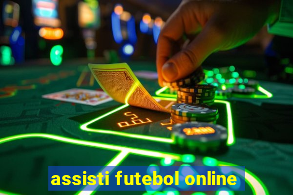 assisti futebol online