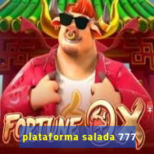 plataforma salada 777