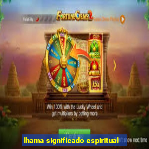 lhama significado espiritual