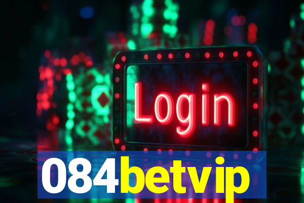 084betvip