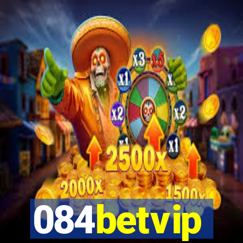 084betvip