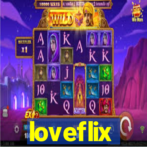 loveflix