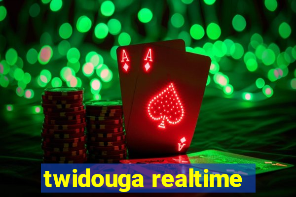 twidouga realtime