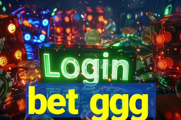 bet ggg