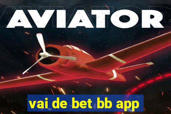vai de bet bb app
