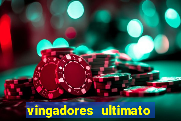 vingadores ultimato filme completo dublado gratis