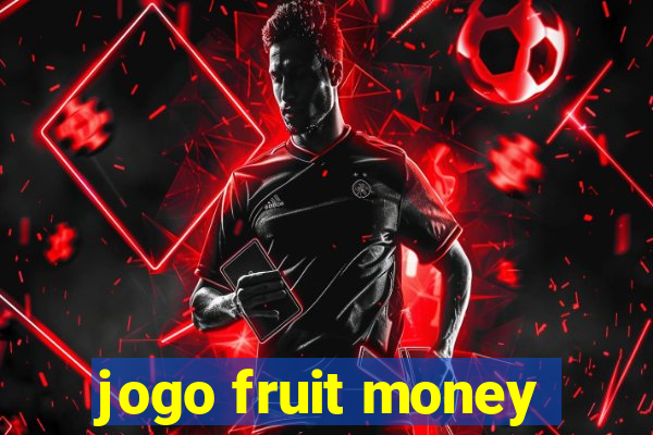 jogo fruit money
