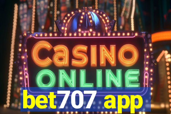 bet707 app