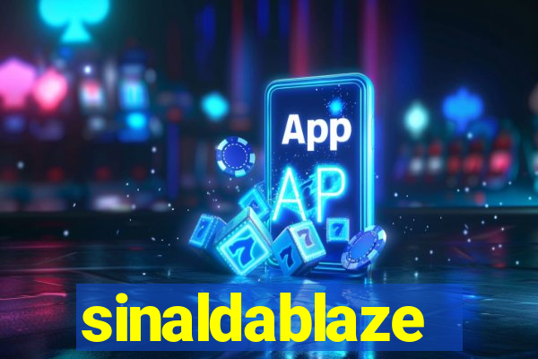 sinaldablaze