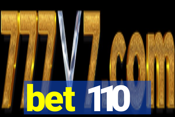 bet 110