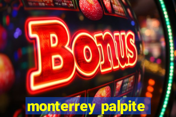 monterrey palpite