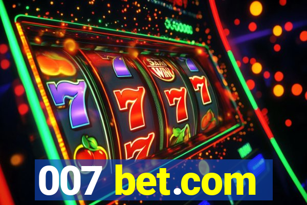 007 bet.com