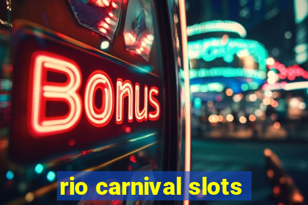 rio carnival slots